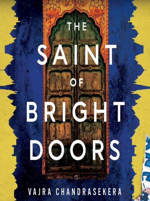 Title details for The Saint of Bright Doors by Vajra Chandrasekera - Wait list